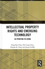 Intellectual Property Rights and Emerging Technology : 3D Printing in China - Book