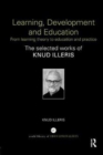Learning, Development and Education : From learning theory to education and practice - Book