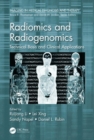 Radiomics and Radiogenomics : Technical Basis and Clinical Applications - Book