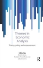 Themes in Economic Analysis : Theory, policy and measurement - Book