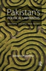Pakistan's Political Labyrinths : Military, society and terror - Book