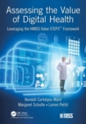 Assessing the Value of Digital Health : Leveraging the HIMSS Value STEPS™ Framework - Book