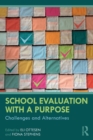 School Evaluation with a Purpose : Challenges and Alternatives - Book