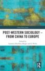 Post-Western Sociology - From China to Europe - Book