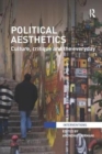 Political Aesthetics : Culture, Critique and the Everyday - Book