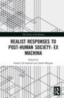 Realist Responses to Post-Human Society: Ex Machina - Book