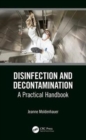 Disinfection and Decontamination : A Practical Handbook - Book