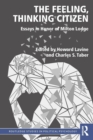 The Feeling, Thinking Citizen : Essays in Honor of Milton Lodge - Book
