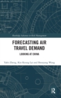 Forecasting Air Travel Demand : Looking at China - Book