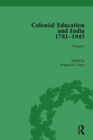 Colonial Education and India 1781-1945 : Volume I - Book