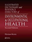 Illustrated Dictionary and Resource Directory of Environmental and Occupational Health - Book