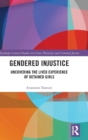 Gendered Injustice : Uncovering the Lived Experience of Detained Girls - Book