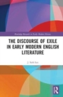 The Discourse of Exile in Early Modern English Literature - Book