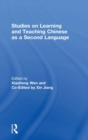 Studies on Learning and Teaching Chinese as a Second Language - Book