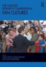 The Ashgate Research Companion to Fan Cultures - Book