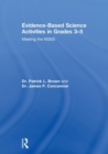 Evidence-Based Science Activities in Grades 3–5 : Meeting the NGSS - Book