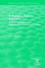 A Woman's Place in Education (1996) : Historical and Sociological Perspectives on Gender and Education - Book