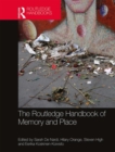 The Routledge Handbook of Memory and Place - Book