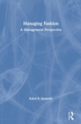 Managing Fashion : A Management Perspective - Book