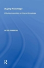 Buying Knowledge : Effective Acquisition of External Knowledge - Book