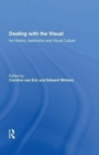 Dealing with the Visual : Art History, Aesthetics and Visual Culture - Book