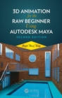 3D Animation for the Raw Beginner Using Autodesk Maya 2e - Book