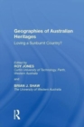 Geographies of Australian Heritages : Loving a Sunburnt Country? - Book
