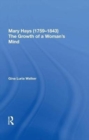 Mary Hays (1759?1843) : The Growth of a Woman's Mind - Book