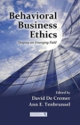 Behavioral Business Ethics : Shaping an Emerging Field - Book