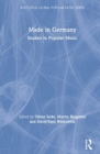 Made in Germany : Studies in Popular Music - Book
