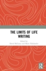 The Limits of Life Writing - Book