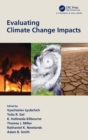 Evaluating Climate Change Impacts - Book