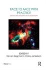 Face to Face with Practice : Existential Forms of Research for Management Inquiry - Book
