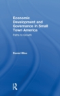 Economic Development and Governance in Small Town America : Paths to Growth - Book