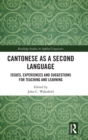 Cantonese as a Second Language : Issues, Experiences and Suggestions for Teaching and Learning - Book