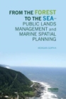 From the Forest to the Sea – Public Lands Management and Marine Spatial Planning - Book