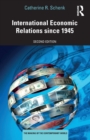 International Economic Relations since 1945 - Book