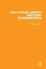 Routledge Library Editions: Econometrics - Book