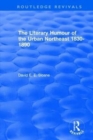 Routledge Revivals: The Literary Humour of the Urban Northeast 1830-1890 (1983) - Book