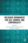 Religious Boundaries for Sex, Gender, and Corporeality - Book