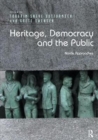 Heritage, Democracy and the Public : Nordic Approaches - Book