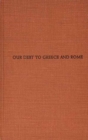 Ancient Beliefs in the Immortality of the Soul : Our Debt to Greece and Rome - Book