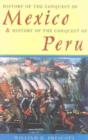 History of the Conquest of Mexico & History of the Conquest of Peru - Book
