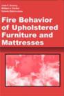 Fire Behavior of Upholstered Furniture and Mattresses - eBook