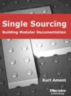 Single Sourcing : Building Modular Documentation - eBook