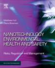 Nanotechnology Environmental Health and Safety : Risks, Regulation and Management - eBook