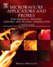 Microwave/RF Applicators and Probes for Material Heating, Sensing, and Plasma Generation : A Design Guide - eBook