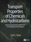 Transport Properties of Chemicals and Hydrocarbons : Viscosity, Thermal Conductivity, and Diffusivity for more than 7800 Hydrocarbons and Chemicals, Including C1 to C100 Organics and Ac to Zr Inorgani - eBook