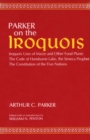 On the Iroquois  With Code of Handsome Lake AND Seneca Prophet AND Constitution of the Five Nations : Iroquois Uses of Maize and Other Food Plants - Book