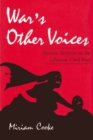 War's Other Voices : Women Writers on the Lebanese Civil War - Book